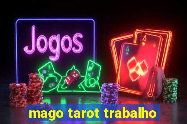 mago tarot trabalho